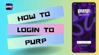 How to Create and Login to Purp Account