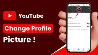 How to Change Profile Picture on YouTube !