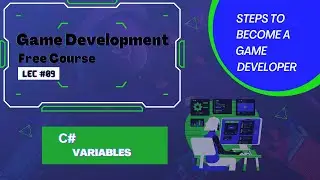 Game Development | Free Course | Lesson #09 | C# Variables | Real Life Example