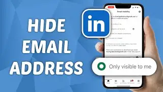 How to Hide Email Address on LinkedIn