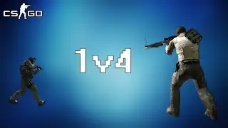 CS:GO - 1v4 !
