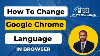 How To Change Google Chrome Language