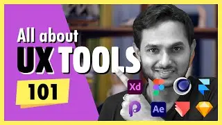 All about UX Design tools | Sketch, Figma, XD, ProtoPie, Cinema 4D
