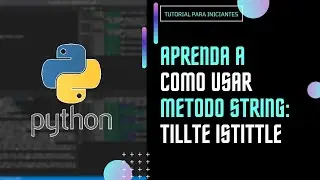 aprenda a como usar o  tillte istittle no python