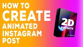 HOW TO CREATE ANIMATED INSTAGRAM POST IN AFTER EFFECTS  [AE JUICE] GIVEAWAY!