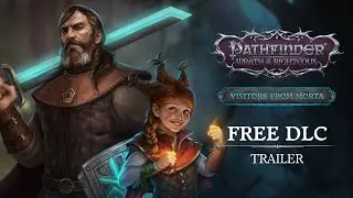 FREE DLC Trailer Visitors from Morta | Pathfinder: Wrath of the Righteous