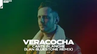 Veracocha - Carte Blanche (ilan Bluestone Extended Remix)