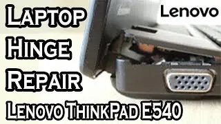 How to fix a broken hinge base in the lenovo thinkpad E540 Laptop || Laptop Hinge Repair