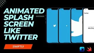Create an Animated Launch Screen like Twitter - SwiftUI