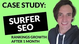 Surfer SEO Case Study - The TRUTH about Surfer after 30 Days of Optimization
