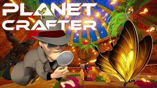 VI LÖSER FJÄRILS-MYSTERIET - THE PLANET CRAFTER