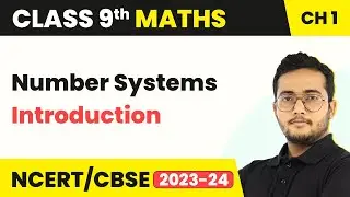 Number Systems - Introduction | Class 9 Maths Chapter 1