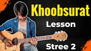 Khoobsurat Guitar Tabs Lesson 1000% Accurate - Stree 2 | Crimson Guitar