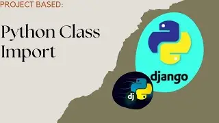 Python Class Import Class import classes to another file in Python|| Must Watch - English