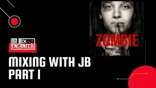 Mixing With JB Part 1 Session Prep
