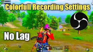 Best Game Recording  Software  | How to Record Pubg Mobile Gamplay Smoothly | Obs Lag Fix Settings