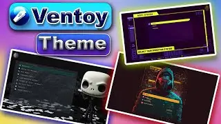 How to Change Ventoy Theme | Ventoy theme customization | Ventoy Custom Bootloader | Theme Plugin