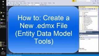 How to Create a New edmx File Entity Data Model Tools