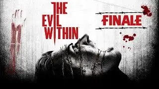 The Evil Within - Walkthrough Finale: Disconnected
