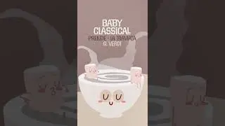 Calming Classical Music for Babies 🐥 Verdi, Schuber & Mozart 🐥 Baby Piano Songs for Sleeping