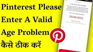 Pinterest Fix Enter Your Brith Date Please Enter A Valid Age Problem Solve