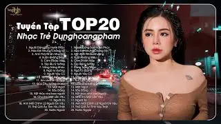 Người Đứng Sau Hạnh Phúc - Dunghoangpham 2024 - Tuyển Tập Nhạc Trẻ Dunghoangpham Hot Nhất Hiện Nay