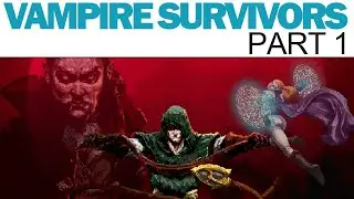 Vampire Survivors - Part 1 - Mad Forest (Full Playthrough / Gameplay Walkthrough)