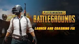 PlayerUnkown's BattleGround Launch/Crashing FIX!!!! **100%**