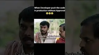 When Developer push the code in prod without Approval 😂😂😂 #comedy #funny #team #work #memes #viral
