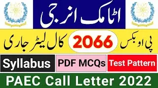 Atomic Energy PO Box 2066 Call letter | PAEC PO Box 2666 Written Test Update |  Syllabus & Pattern