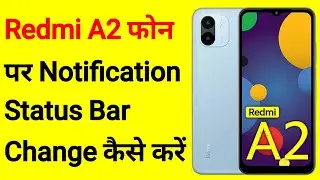 Redmi A2 Notification Status Bar Change Kaise Kare,How To Change Notification Status Bar In RedmiA2
