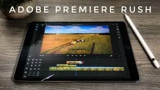 Adobe Premiere Rush | Walkthrough and Thoughts
