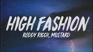 Roddy Ricch - High Fashion (Lyrics) ft. Mustard 
