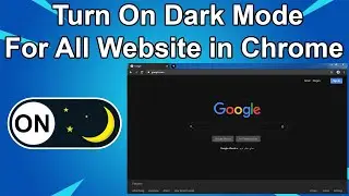 How To Turn On Dark Mode in Google Chrome For All Websites on Windows 7,8 and 10 in 2020 | Dark Mode