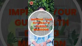 Tips to Improve Your Gut Health in Monsoon | Healthy Stomach #guthealth #monsoon