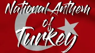 🚩Turkey|  National Anthem  + Lyrics 🚩