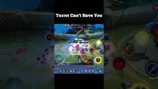 Turret Can't Save you...😎  #mlbb