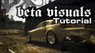 NFSMW (2005) - Beta Visuals - Installation tutorial