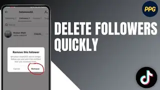 How to delete TikTok followers quickly ?