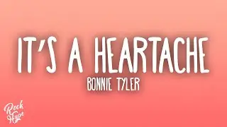 Bonnie Tyler - It's A Heartache