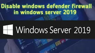 How to disable firewall in Windows Server 2019 || Disable windows defender firewall windows server's