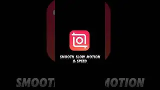 Smooth Slow Motion & Speed In InShot Video editor Tutorial 