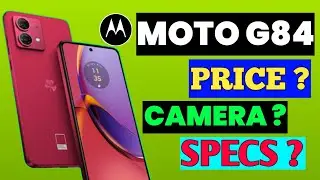 Moto G84 5G - Official India Launch Date | Moto G84 5G Price In India & Specificatios