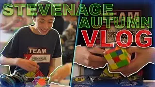 Stevenage Autumn B 2022 VLOG! | Rubik's Cube Competition of Many PRs