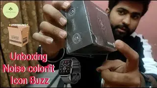 Noise Colorfit Icon buzz Unboxing  | Unboxing Noise Icon Buzz - Python Guru Tech Expert
