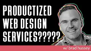 Scale a 1 to 1 Web Design Business with Productized Services