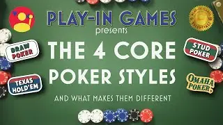 The 4 Core Poker Styles: Draw, Stud, Omaha, and Hold'em Explained!
