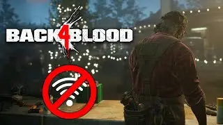 Back 4 Blood: Offline Campaign With Progression!