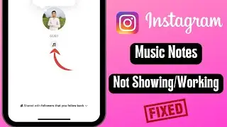Fixed✅: Instagram Music Notes Not Working | Instagram Music Notes Not Showing