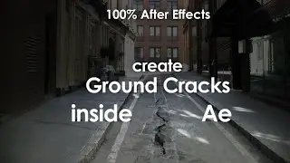 Ground Cracks VFX Tutorial || 100% After Effects
